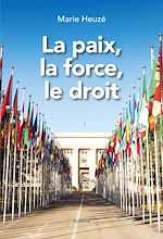 Télécharger le livre :  La paix, la force, le droit
