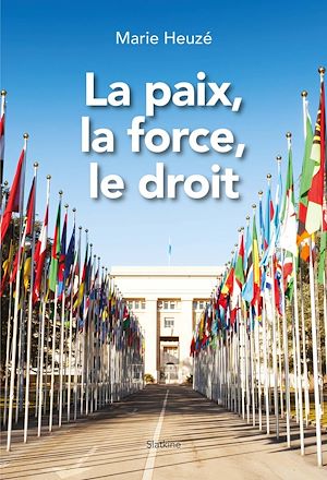 Téléchargez le livre :  La paix, la force, le droit