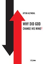 Télécharger le livre :  Why did God change his mind?