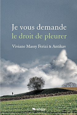 Télécharger le livre :  Je vous demande le droit de pleurer