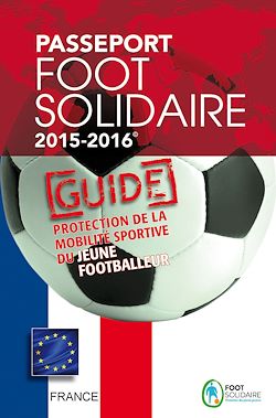 Télécharger le livre :  Passeport Foot Solidaire 2015-2016