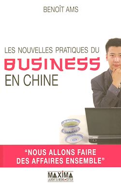 Télécharger le livre :  Les nouvelles pratiques du business en Chine