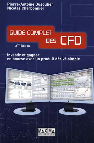 Téléchargez le livre :  Guide complet des CFD investir et gagner en bourse avec un produit dérivé simple