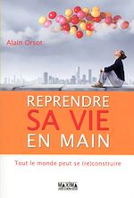 Télécharger le livre :  Reprendre sa vie en main