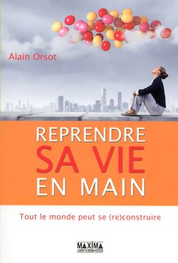 Télécharger le livre :  Reprendre sa vie en main