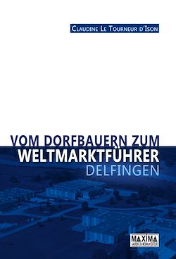 Télécharger le livre :  Vom dorfbauern zum weltmarktführer : Delfingen