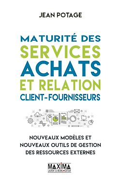 Télécharger le livre :  Maturité des services achats et relation client-fournisseurs