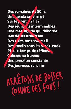 Télécharger le livre :  Arrêtons de bosser comme des fous !