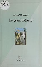 Télécharger le livre :  Le grand débord