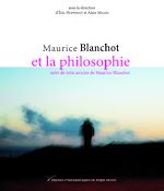Télécharger le livre :  Maurice Blanchot et la philosophie