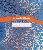 Télécharger le livre :  La poésie délivrée