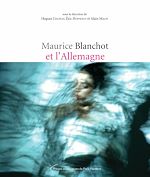 Télécharger le livre :  Maurice Blanchot et l'Allemagne