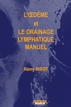 Télécharger le livre :  L'œdème et le drainage lymphatique manuel