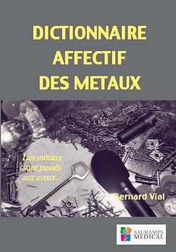 Télécharger le livre :  Dictionnaire affectif des métaux