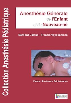 Télécharger le livre :  Anesthésie générale de l'enfant et du nouveau-né