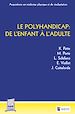 Télécharger le livre :  Le polyhandicap : de l'enfant à l'adulte