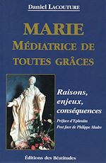 Télécharger le livre :  Marie Médiatrice de toutes grâces
