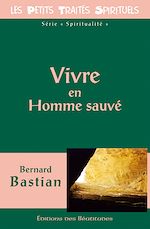 Télécharger le livre :  Vivre en homme sauvé