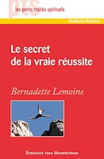 Télécharger le livre :  Le secret de la vraie réussite