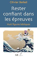 Télécharger le livre :  Rester confiant dans les épreuves