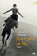 Télécharger le livre :  Entre père et fils