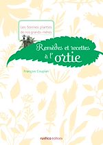 Télécharger le livre :  Remèdes et recettes à l'ortie