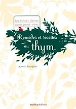 Télécharger le livre :  Remèdes et recettes au thym