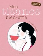 Télécharger le livre :  Mes tisanes bien-être