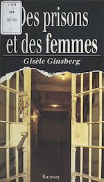Download this eBook Des Prisons et des Femmes
