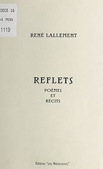 Télécharger le livre :  Reflets : poèmes et récits