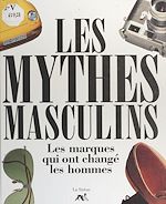 Télécharger le livre :  Les Mythes masculins du XXe siècle