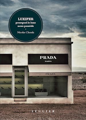 Téléchargez le livre :  Luxifer - Pourquoi le luxe nous possède