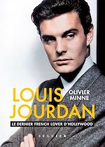 Télécharger le livre :  LOUIS JOURDAN - Le dernier french lover d'Hollywood