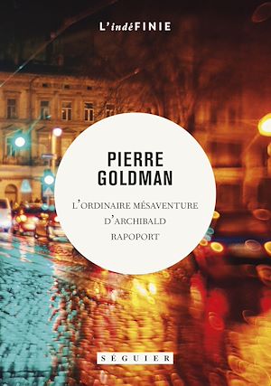 Téléchargez le livre :  L'ordinaire mésaventure d'Archibald Rapoport