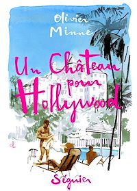 Téléchargez le livre :  Un château pour Hollywood