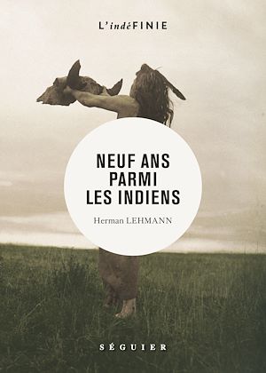Téléchargez le livre :  Neuf ans parmi les Indiens