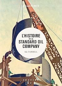 Téléchargez le livre :  L'histoire de la Standard Oil Company