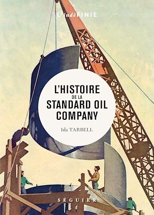 Téléchargez le livre :  L'histoire de la Standard Oil Company