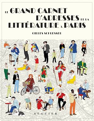 Téléchargez le livre :  Le Grand Carnet d adresses de la littérature à Paris