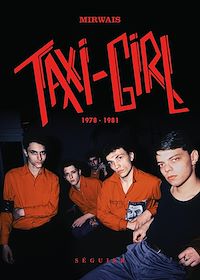 Téléchargez le livre :  Taxi-Girl - 1978-1981