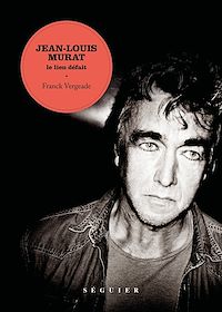Téléchargez le livre :  Jean-Louis Murat, le lien défait