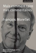 Télécharger le livre :  Mais comment taire mes commentaires
