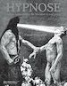 Télécharger le livre :  Hypnose. ART ET HYPNOTISME DE MESMER A NOS JOURS