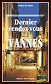 Télécharger le livre :  Dernier Rendez-vous à Vannes