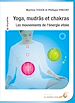 Télécharger le livre :  Yoga mudrâs et chakras : Les mouvements de l'énergie vitale