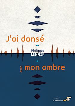 Télécharger le livre :  J'ai dansé avec mon ombre