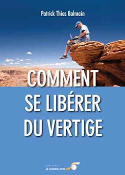 Télécharger le livre :  Comment se libérer du vertige ?