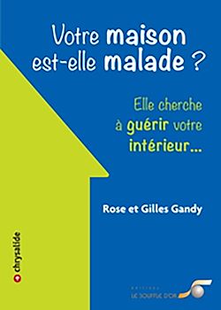 Télécharger le livre :  Votre maison est-elle malade ?