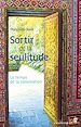 Télécharger le livre :  Sortir de la seulitude : Le temps de la consolation