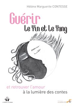 Télécharger le livre :  Guérir le Yin et le Yang et retrouver l'amour à la lumière des contes